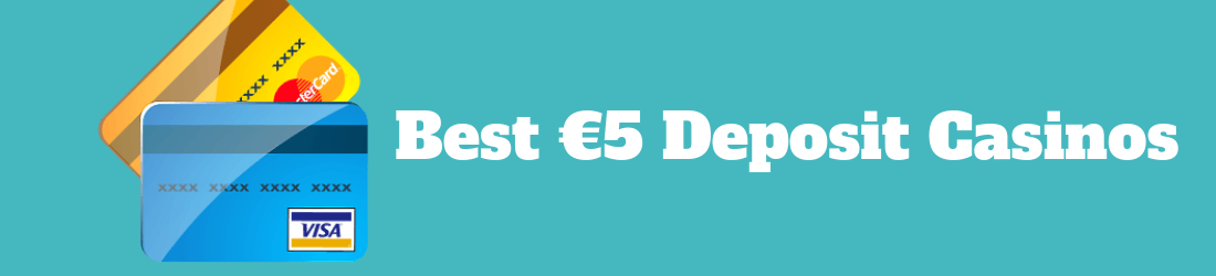 €5 deposit casinos