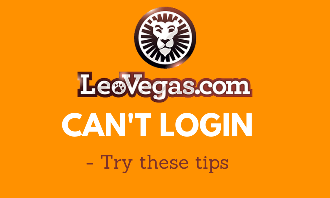 leovegas cant login - try this