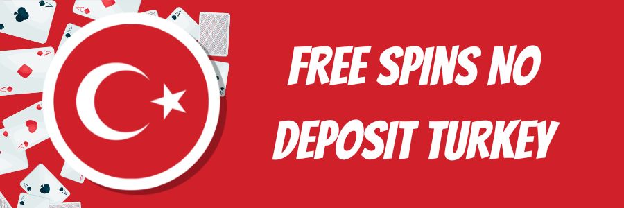 free spins no deposit turkey banner